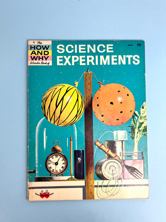 The HOW AND WHY Wonder Book of SCIENCE EXPERIMENTS